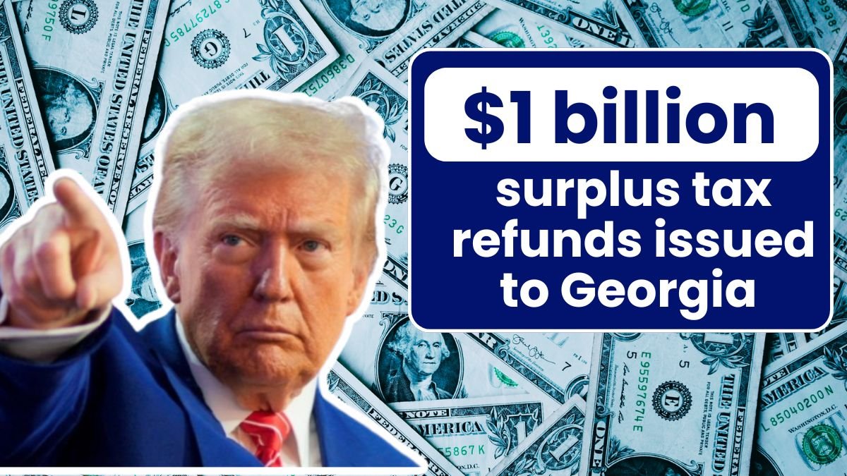 $1 billion in surplus tax refunds issued to Georgia | When the next round will be distributed