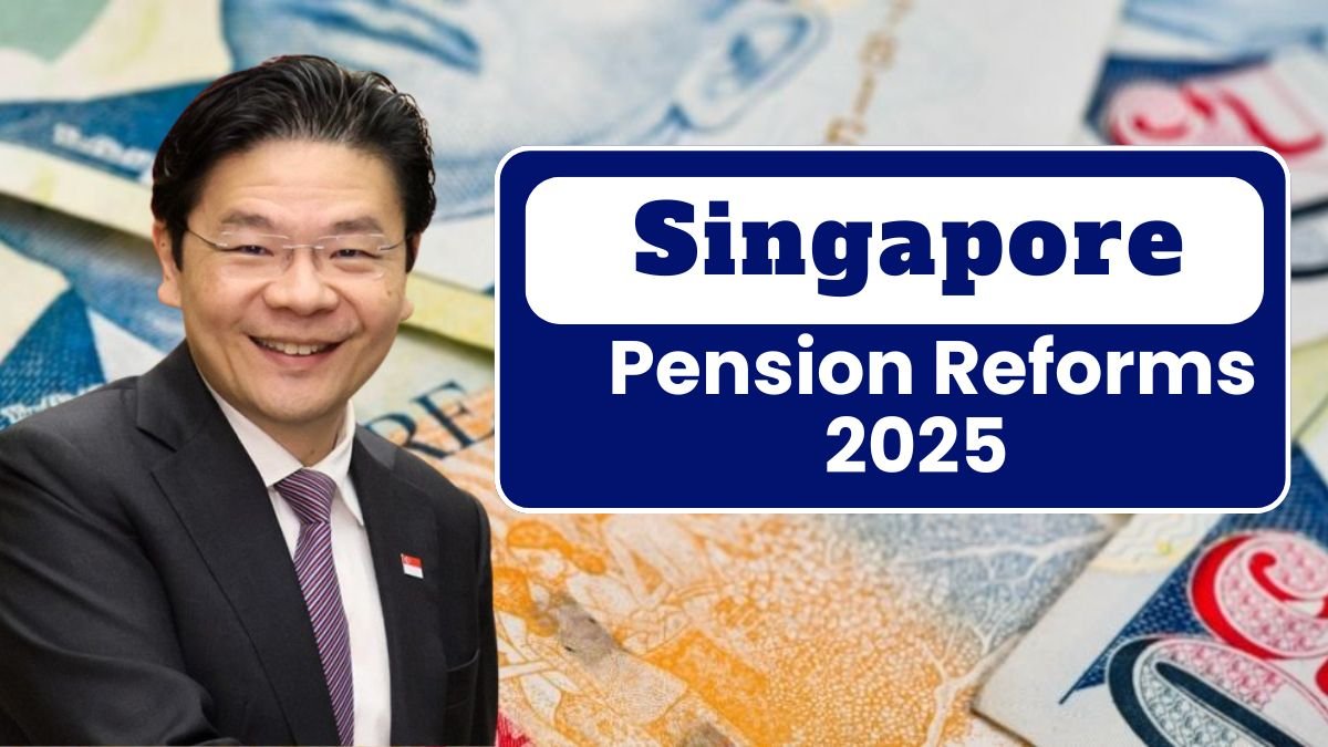Singapore Pension Reforms 2025 Key Changes Every CPF and SS Scheme Beneficiary Must Know